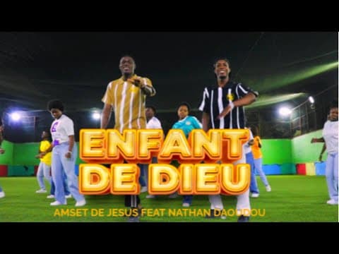 Enfant de Dieu — Amset de Jésus feat. Nathan Daoudou